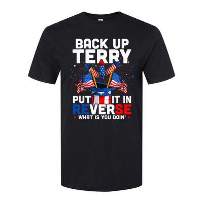 Back Up Terry Put It In Reverse Funny July 4th Firework Softstyle CVC T-Shirt