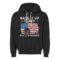 Back Up Terry Put It In Reverse Firework Funny 4th Of July Garment-Dyed Fleece Hoodie