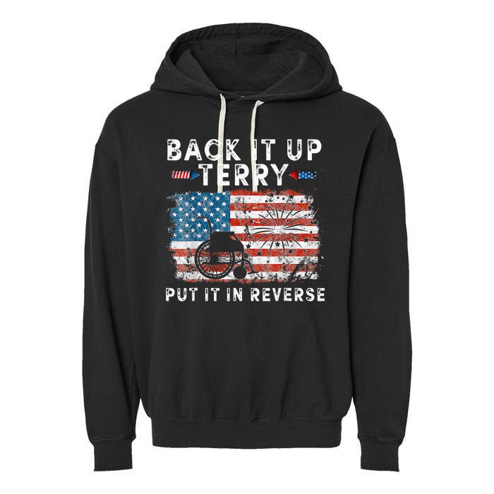 Back Up Terry Put It In Reverse Firework Funny 4th Of July Garment-Dyed Fleece Hoodie