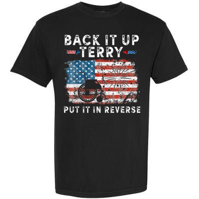 Back Up Terry Put It In Reverse Firework Funny 4th Of July Garment-Dyed Heavyweight T-Shirt