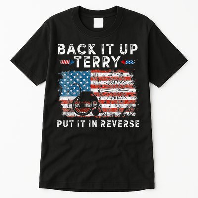 Back Up Terry Put It In Reverse Firework Funny 4th Of July Tall T-Shirt
