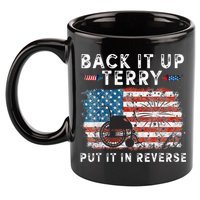 Back Up Terry Put It In Reverse Firework Funny 4th Of July 11oz C Handle Ceramic Mug