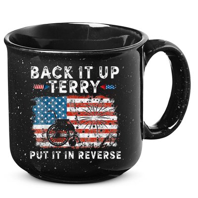 Back Up Terry Put It In Reverse Firework Funny 4th Of July 15oz Campfire Ceramic Mug