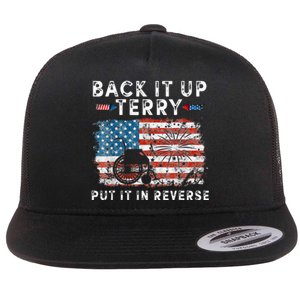 Back Up Terry Put It In Reverse Firework Funny 4th Of July Flat Bill Trucker Hat