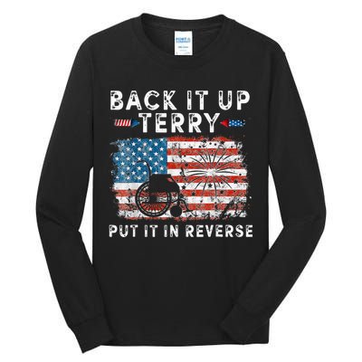 Back Up Terry Put It In Reverse Firework Funny 4th Of July Tall Long Sleeve T-Shirt