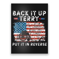 Back Up Terry Put It In Reverse Firework Funny 4th Of July Poster