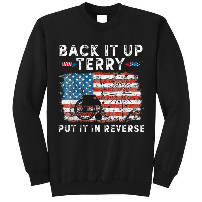 Back Up Terry Put It In Reverse Firework Funny 4th Of July Tall Sweatshirt