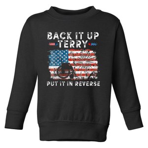 Back Up Terry Put It In Reverse Firework Funny 4th Of July Toddler Sweatshirt