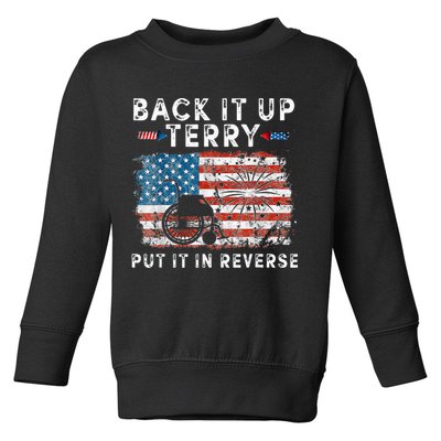 Back Up Terry Put It In Reverse Firework Funny 4th Of July Toddler Sweatshirt