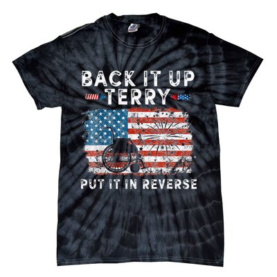 Back Up Terry Put It In Reverse Firework Funny 4th Of July Tie-Dye T-Shirt