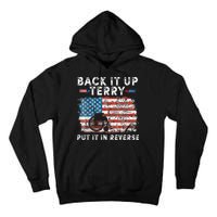 Back Up Terry Put It In Reverse Firework Funny 4th Of July Tall Hoodie