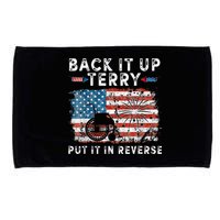 Back Up Terry Put It In Reverse Firework Funny 4th Of July Microfiber Hand Towel