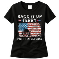 Back Up Terry Put It In Reverse Firework Funny 4th Of July Womens T-Shirt