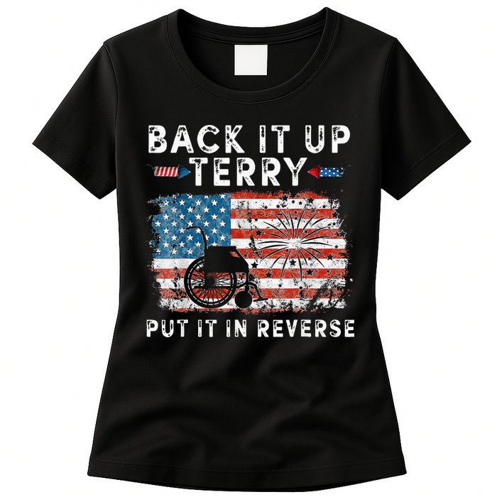 Back Up Terry Put It In Reverse Firework Funny 4th Of July Womens T-Shirt