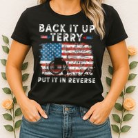 Back Up Terry Put It In Reverse Firework Funny 4th Of July Womens T-Shirt