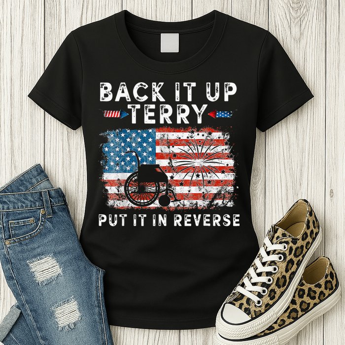 Back Up Terry Put It In Reverse Firework Funny 4th Of July Womens T-Shirt