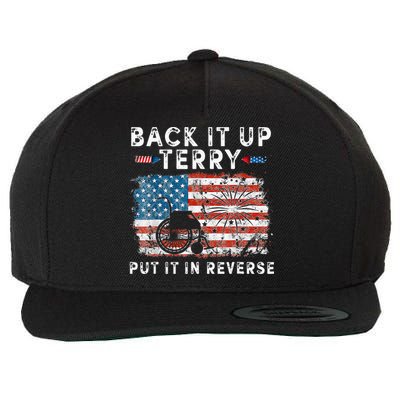 Back Up Terry Put It In Reverse Firework Funny 4th Of July Wool Snapback Cap