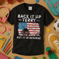 Back Up Terry Put It In Reverse Firework Funny 4th Of July Kids T-Shirt