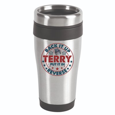 Back Up Terry Put It In Reverse Firework Vintage 4th Of July 16oz Travel Tumbler