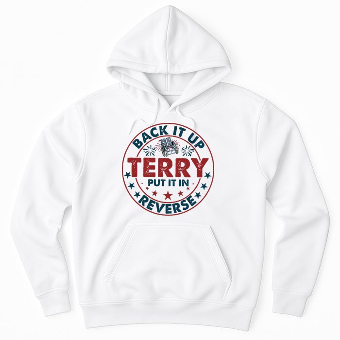 Back Up Terry Put It In Reverse Firework Vintage 4th Of July Hoodie