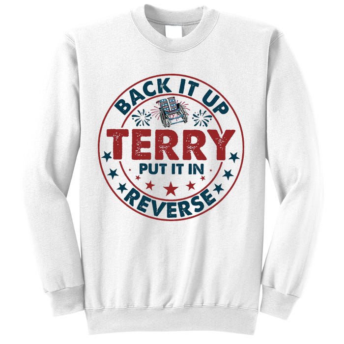 Back Up Terry Put It In Reverse Firework Vintage 4th Of July Sweatshirt