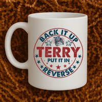 Back Up Terry Put It In Reverse Firework Vintage 4th Of July Mug