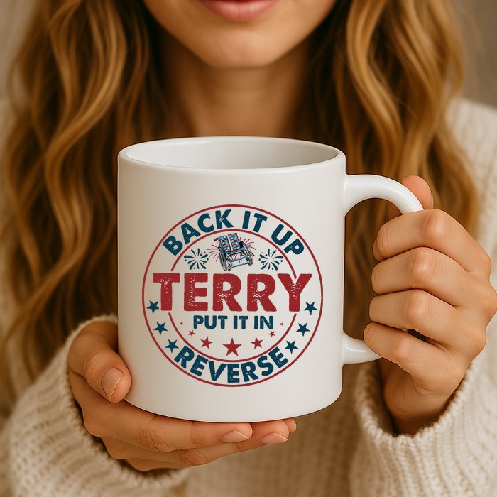 Back Up Terry Put It In Reverse Firework Vintage 4th Of July Mug