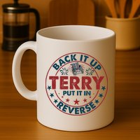 Back Up Terry Put It In Reverse Firework Vintage 4th Of July Mug