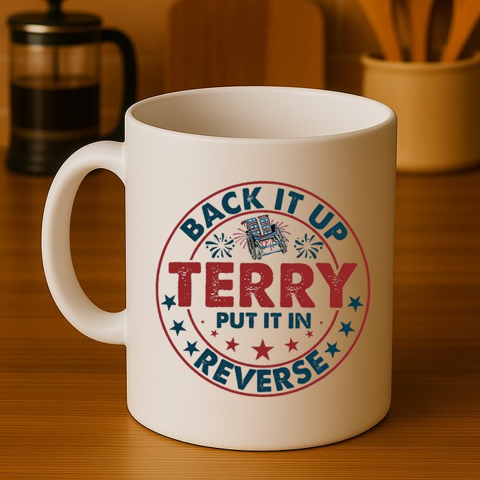 Back Up Terry Put It In Reverse Firework Vintage 4th Of July Mug