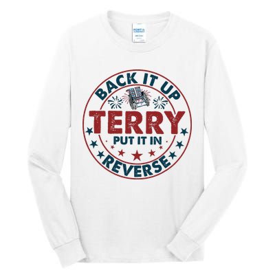 Back Up Terry Put It In Reverse Firework Vintage 4th Of July Tall Long Sleeve T-Shirt