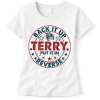Back Up Terry Put It In Reverse Firework Vintage 4th Of July Womens T-Shirt