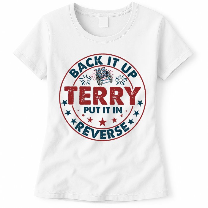 Back Up Terry Put It In Reverse Firework Vintage 4th Of July Womens T-Shirt