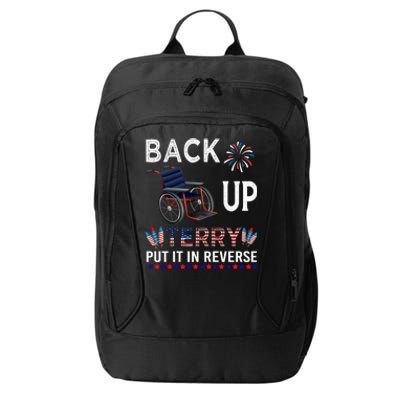 Back Up Terry Put It In Reverse Tee Funny July 4th Of July Gift City Backpack