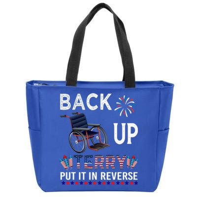 Back Up Terry Put It In Reverse Tee Funny July 4th Of July Gift Zip Tote Bag