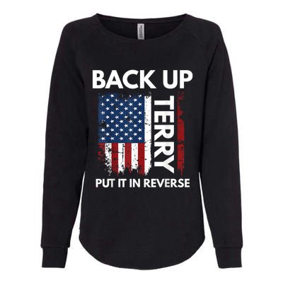 Back Up Terry Put It In Reverse Funny 4th Of July Cool Gift Womens California Wash Sweatshirt