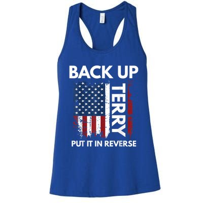 Back Up Terry Put It In Reverse Funny 4th Of July Cool Gift Women's Racerback Tank