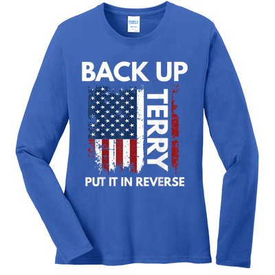 Back Up Terry Put It In Reverse Funny 4th Of July Cool Gift Ladies Long Sleeve Shirt