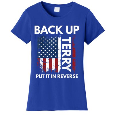 Back Up Terry Put It In Reverse Funny 4th Of July Cool Gift Women's T-Shirt