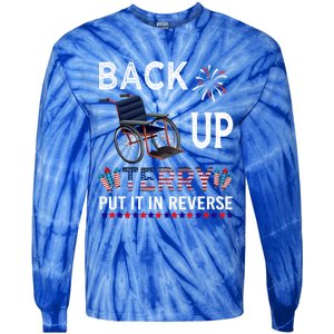 Back Up Terry Put It In Reverse Tee Funny July 4th Of July Gift Tie-Dye Long Sleeve Shirt