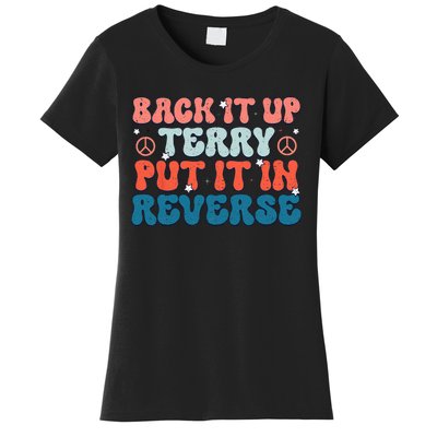 Back Up Terry Put It In Reverse Groovy Vintage 4th Of July Women's T-Shirt