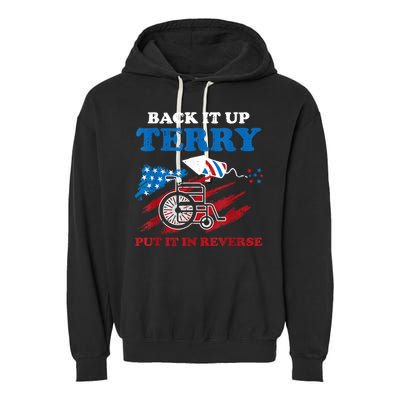 Back Up Terry Put It In Reverse 4th Of July Funny Patriotic Garment-Dyed Fleece Hoodie