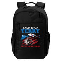 Back Up Terry Put It In Reverse 4th Of July Funny Patriotic Backpack