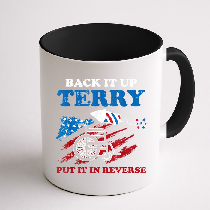 Back Up Terry Put It In Reverse 4th Of July Funny Patriotic Mug