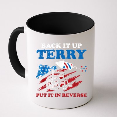 Back Up Terry Put It In Reverse 4th Of July Funny Patriotic Mug