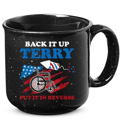 Back Up Terry Put It In Reverse 4th Of July Funny Patriotic 15oz Campfire Ceramic Mug