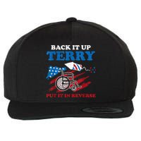 Back Up Terry Put It In Reverse 4th Of July Funny Patriotic Wool Snapback Cap