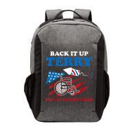 Back Up Terry Put It In Reverse 4th Of July Funny Patriotic Vector Backpack