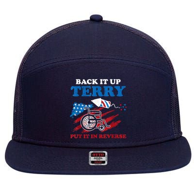 Back Up Terry Put It In Reverse 4th Of July Funny Patriotic 7 Panel Mesh Trucker Snapback Hat