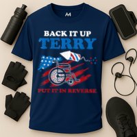 Back Up Terry Put It In Reverse 4th Of July Funny Patriotic Performance Shirt