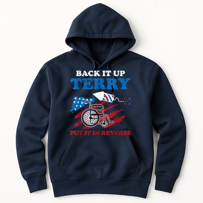 Back Up Terry Put It In Reverse 4th Of July Funny Patriotic Hoodie